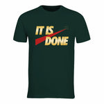 It Is Done - T-Shirt - Greens