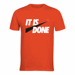 It Is Done - T-Shirt - Reds & Orange