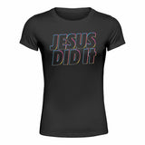 Jesus Did It - Ladies' T-Shirt - Outline Version