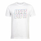 Jesus Did It - T-Shirt - Outline Version